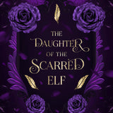 The Daughter of the Scarred Elf