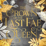 The Crown of the Last Fae Queen